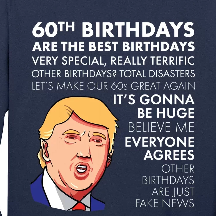 60th Birthday Gift Funny Trump Quote Tall Long Sleeve T-Shirt