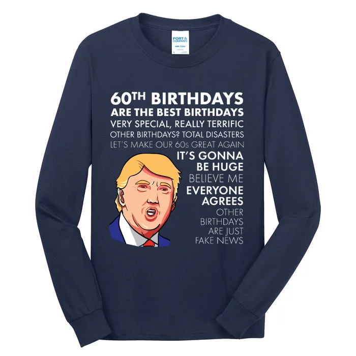 60th Birthday Gift Funny Trump Quote Tall Long Sleeve T-Shirt