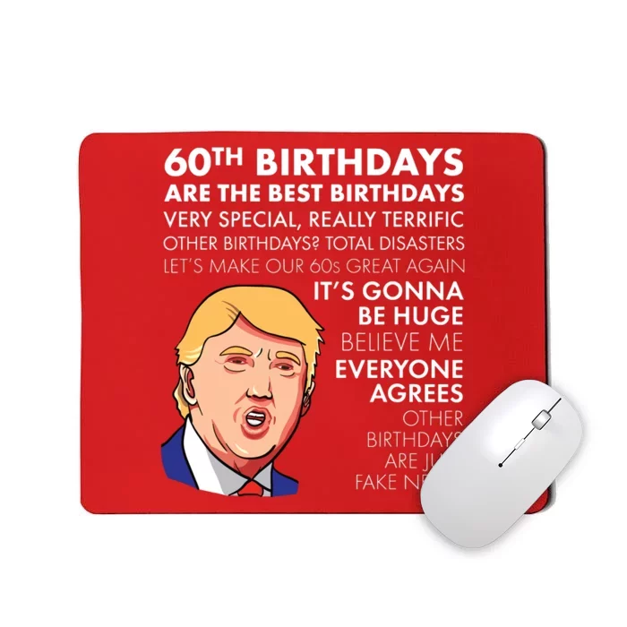 60th Birthday Gift Funny Trump Quote Mousepad