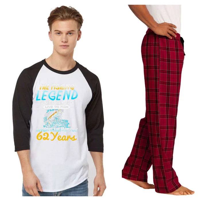 62nd Birthday Gift The Fishing Legend 62 Years Fisherman Raglan Sleeve Pajama Set