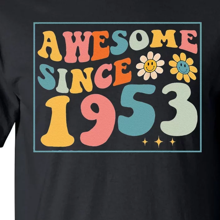 69th Birthday Gifts Awesome Since 1953 69 Years Old Groovy Tall T-Shirt