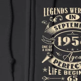 65th Birthday Gift 65 Years Old Legends Born September 1958 Full Zip Hoodie