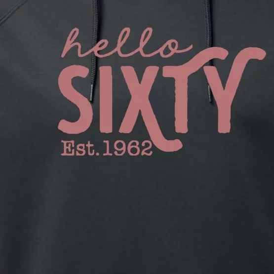 60th Birthday Gift Vintage 1962 Performance Fleece Hoodie