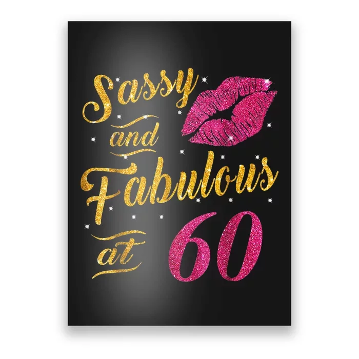 60th Birthday Gift Sassy And Fabulous 60 Year Old Poster