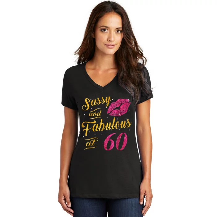 60th Birthday Gift Sassy And Fabulous 60 Year Old Women's V-Neck T-Shirt