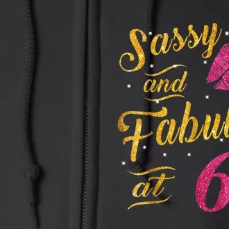 60th Birthday Gift Sassy And Fabulous 60 Year Old Full Zip Hoodie