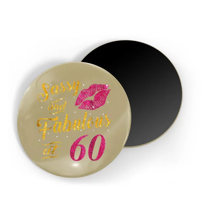 60th Birthday Gift Sassy And Fabulous 60 Year Old Tee Magnet