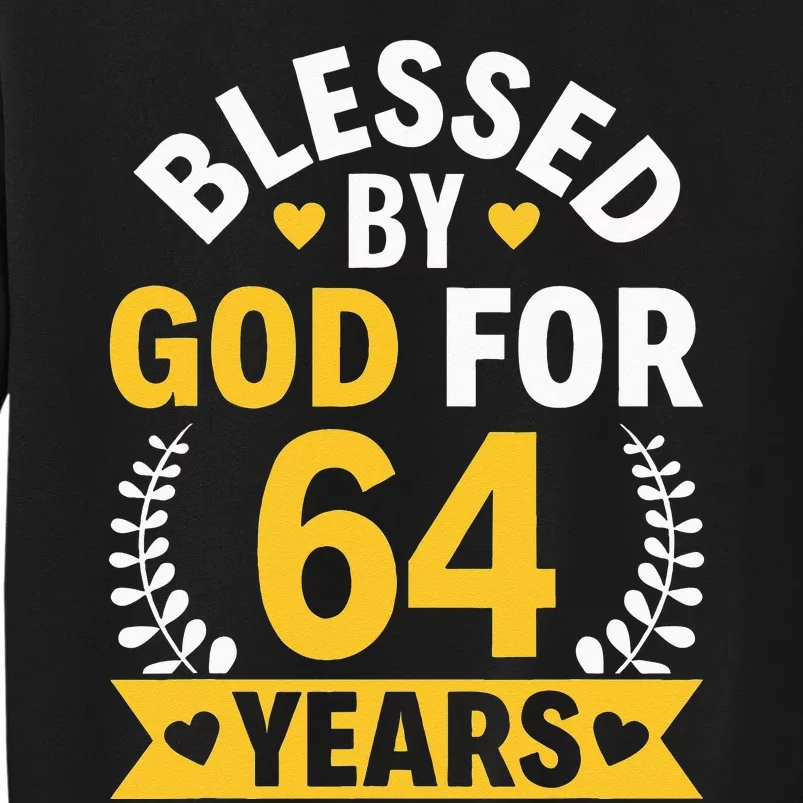 64th Birthday Man Woman Blessed By God For 64 Years Sweatshirt