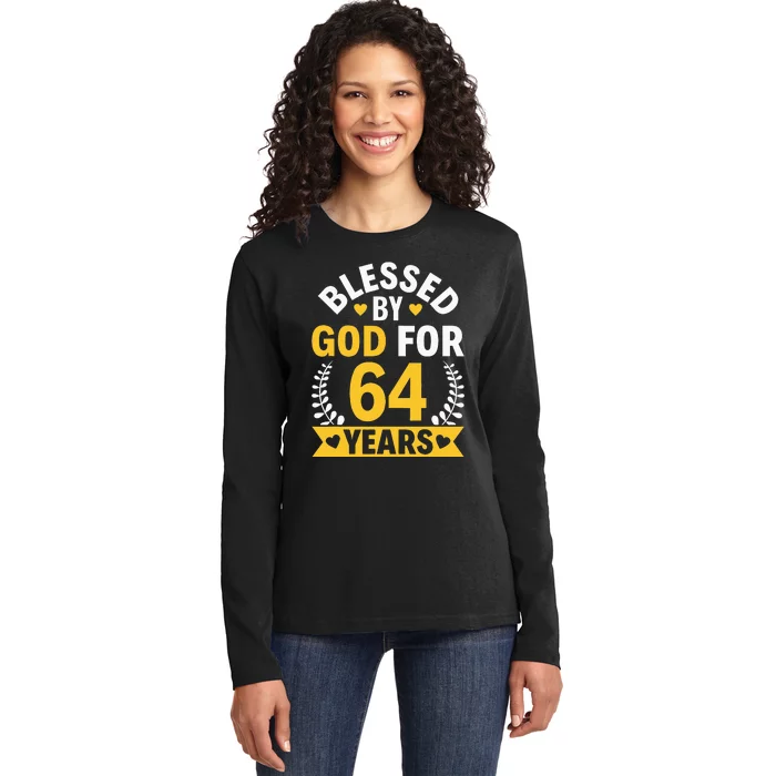 64th Birthday Man Woman Blessed By God For 64 Years Ladies Long Sleeve Shirt