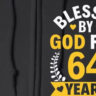 64th Birthday Man Woman Blessed By God For 64 Years Full Zip Hoodie