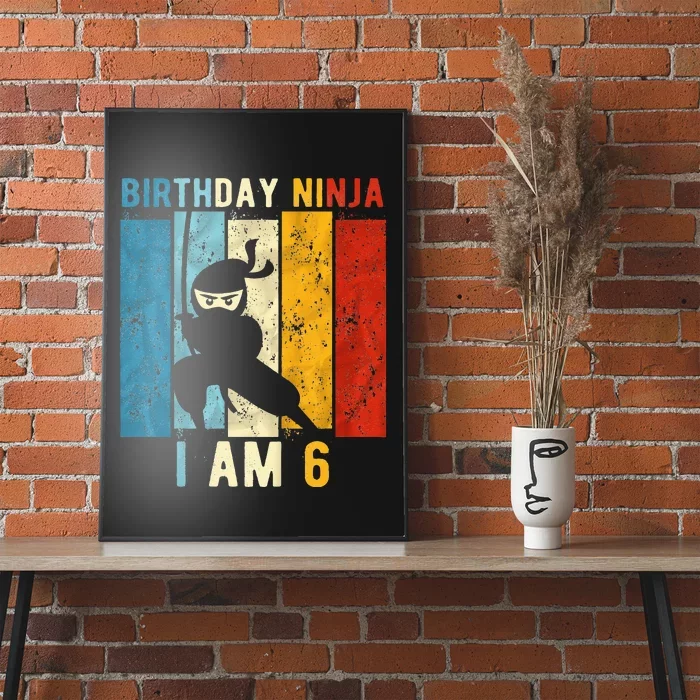 6th Birthday Ninja 6 Year Old Birthday Poster