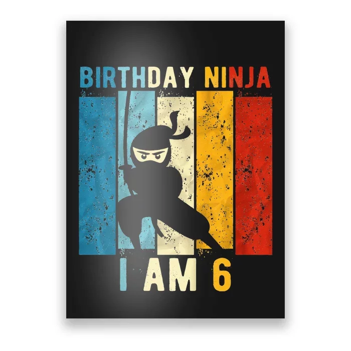 6th Birthday Ninja 6 Year Old Birthday Poster