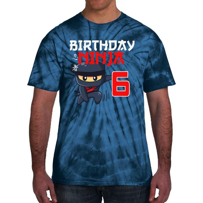 6th Birthday Ninja I'm 6 Years Old Bday Party Best Tie-Dye T-Shirt