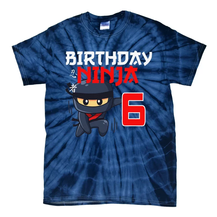 6th Birthday Ninja I'm 6 Years Old Bday Party Best Tie-Dye T-Shirt