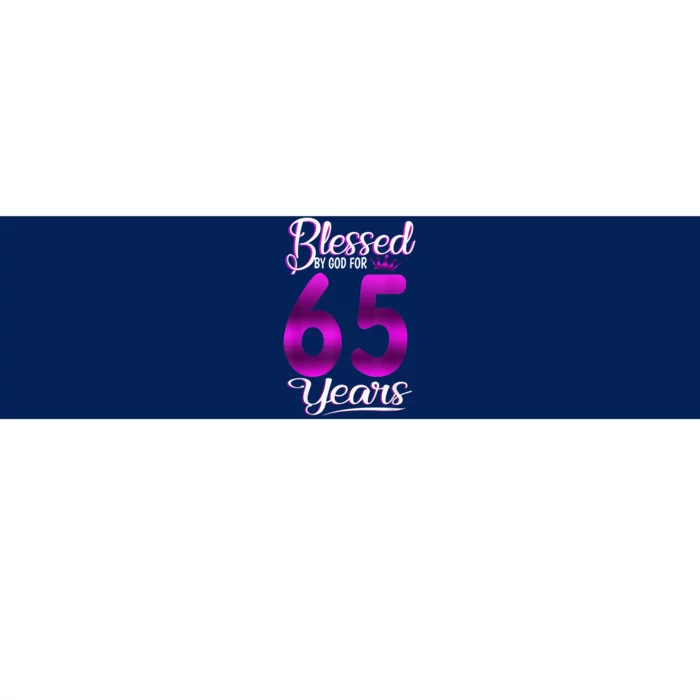 65th Birthday Present Gifts Blessed by God for 65 Years Old Crown Bumper Sticker