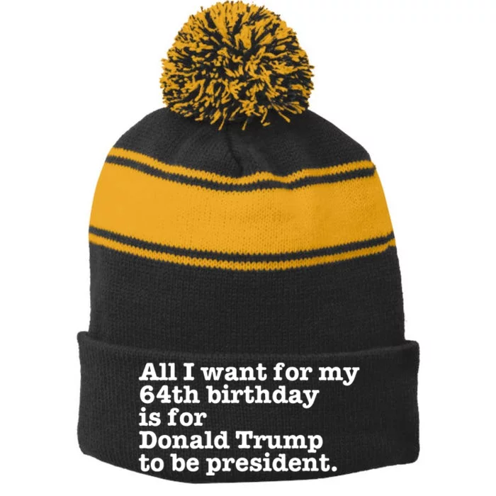 64th Birthday Pro Donald Trump President Funny Gag Gift Joke Stripe Pom Pom Beanie