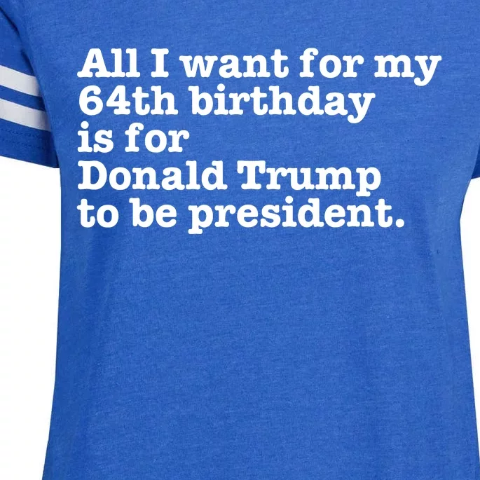 64th Birthday Pro Donald Trump President Funny Gag Gift Joke Enza Ladies Jersey Football T-Shirt