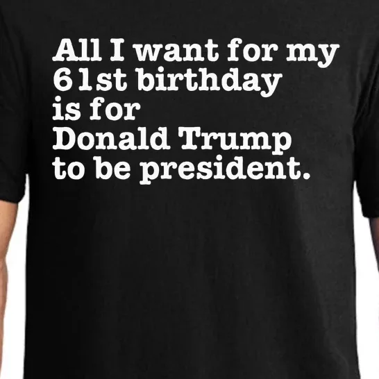 61st Birthday Pro Donald Trump President Funny Gag Gift Joke Pajama Set