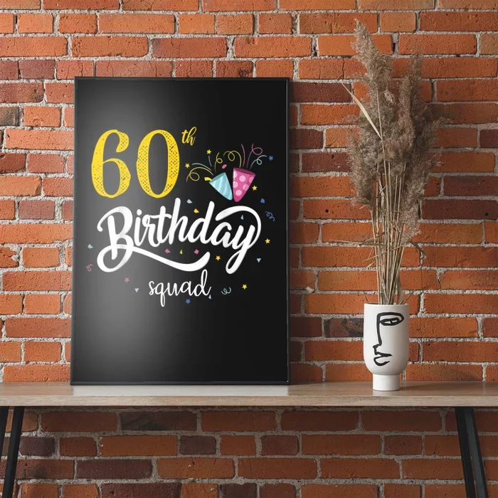 60th Birthday Squad 60 Party Crew Group Friends BDay Gift Poster