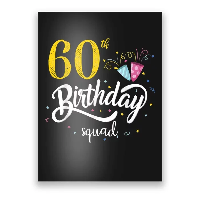 60th Birthday Squad 60 Party Crew Group Friends BDay Gift Poster