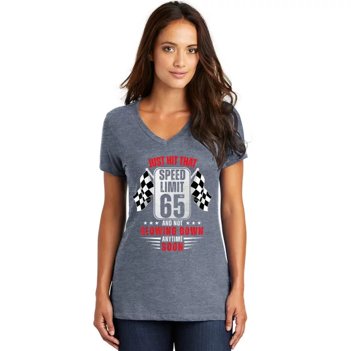 65th Birthday Speed Limit Sign 65 Years Old Funny Racing Women's V-Neck T-Shirt