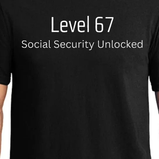 67th Birthday Social Security Unlocked Turning 67 Pajama Set