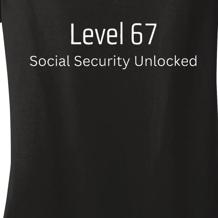 67th Birthday Social Security Unlocked Turning 67 Women's V-Neck T-Shirt