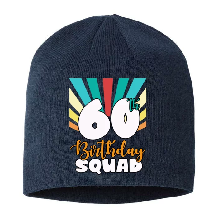 60th Birthday Squad 60 Years Old 8 1/2in Sustainable Knit Beanie