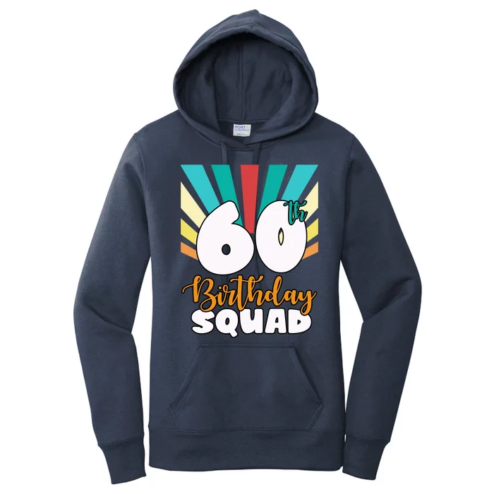 60th Birthday Squad 60 Years Old Women's Pullover Hoodie