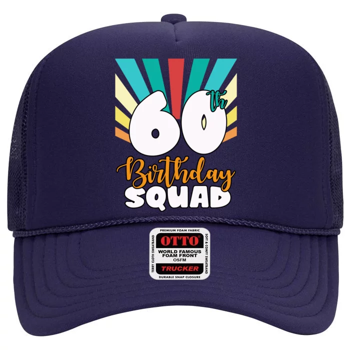 60th Birthday Squad 60 Years Old High Crown Mesh Trucker Hat