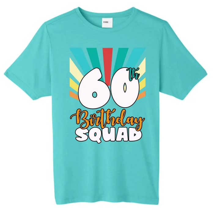 60th Birthday Squad 60 Years Old ChromaSoft Performance T-Shirt