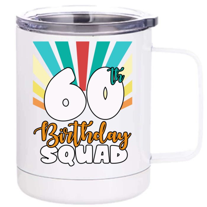 60th Birthday Squad 60 Years Old Front & Back 12oz Stainless Steel Tumbler Cup