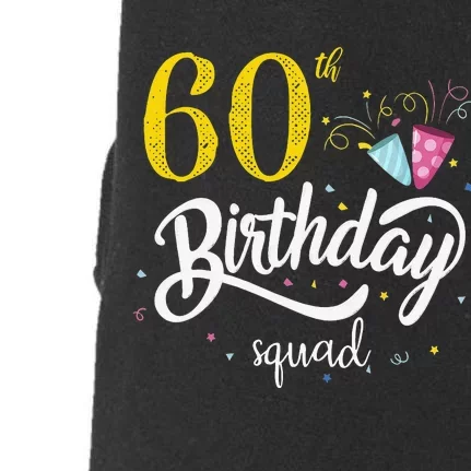 60th Birthday Squad 60 Party Crew Group Friends BDay Gift Doggie 3-End Fleece Hoodie