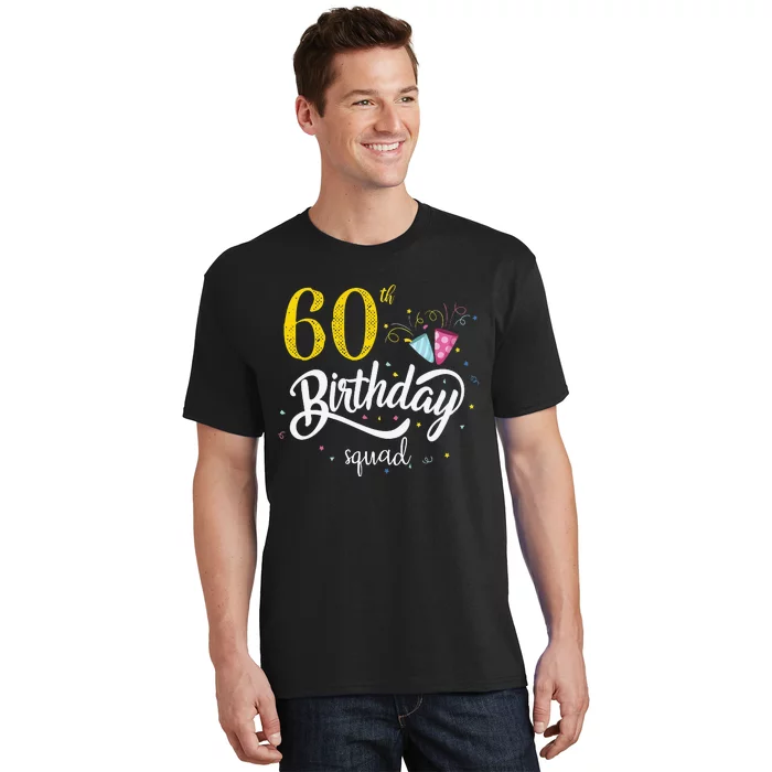 60th Birthday Squad 60 Party Crew Group Friends BDay Gift T-Shirt