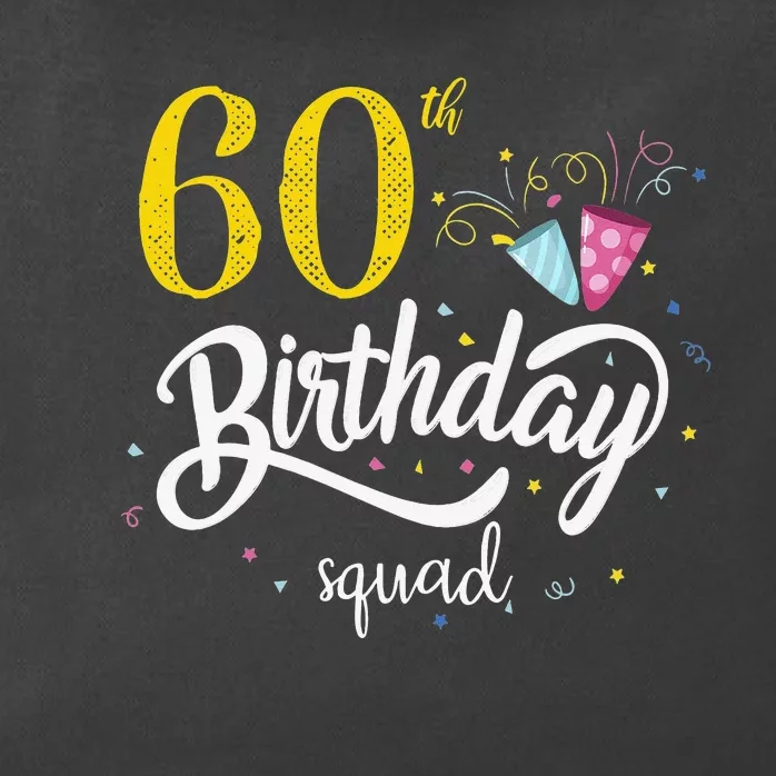 60th Birthday Squad 60 Party Crew Group Friends BDay Gift Zip Tote Bag