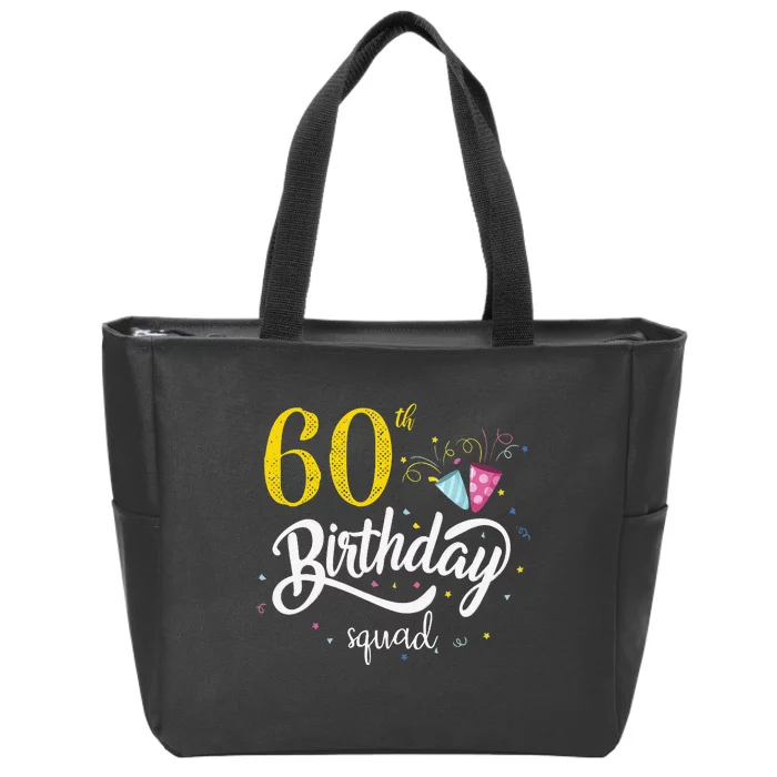 60th Birthday Squad 60 Party Crew Group Friends BDay Gift Zip Tote Bag