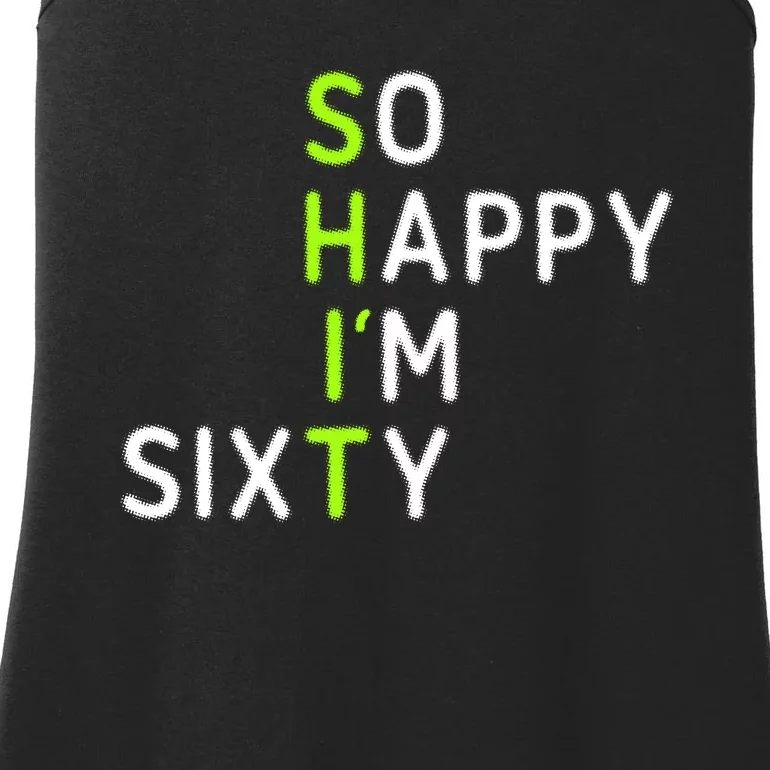 60th Birthday So Happy Im Sixty Funny Ladies Essential Tank