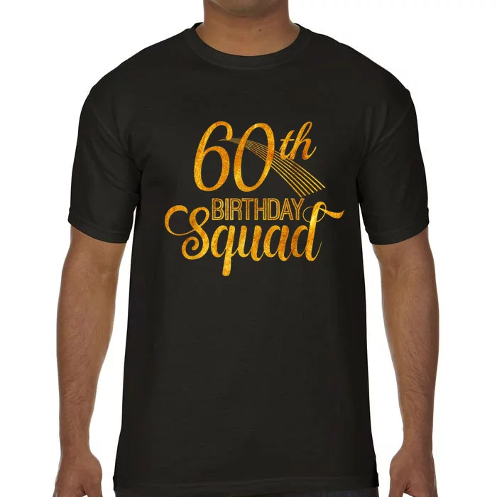 60th Birthday Squad Party Bday Yellow Gold Comfort Colors T-Shirt