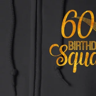 60th Birthday Squad Party Bday Yellow Gold Full Zip Hoodie