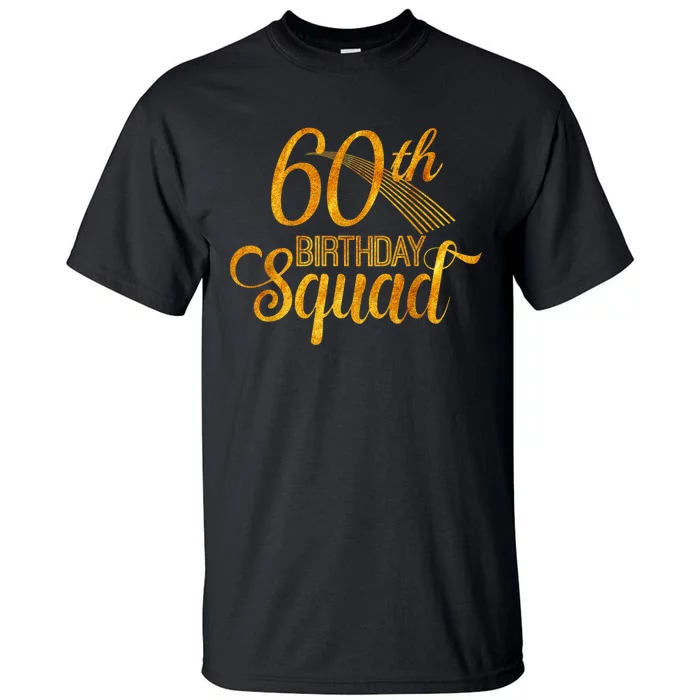 60th Birthday Squad Party Bday Yellow Gold Tall T-Shirt