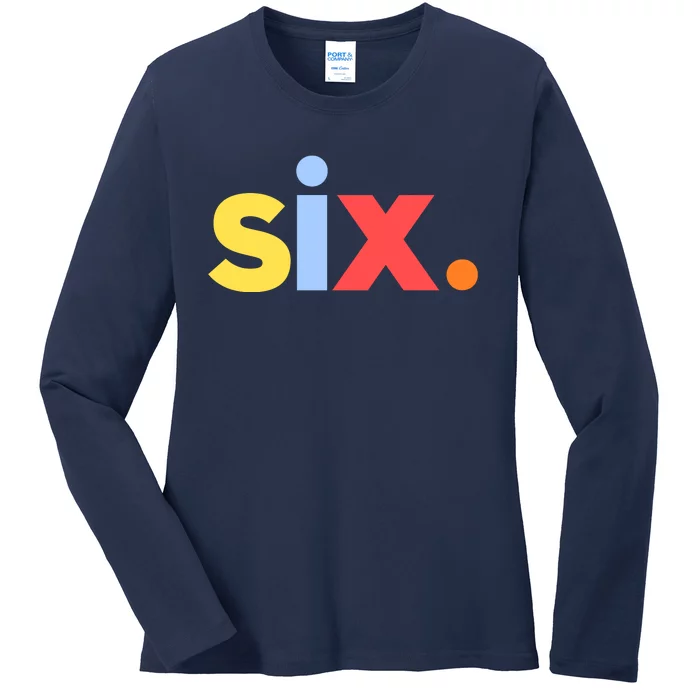 6th Birthday, Six Age 6 Gift Ladies Long Sleeve Shirt