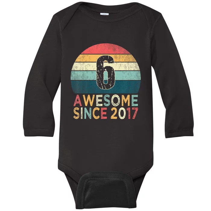 6th Birthday Vintage Retro 6 Years Old Awesome Since 2017 Baby Long Sleeve Bodysuit