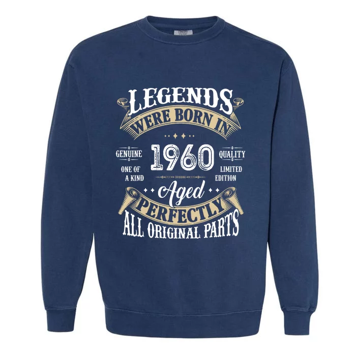 62th Birthday Vintage Legends Born In 1960 Garment-Dyed Sweatshirt