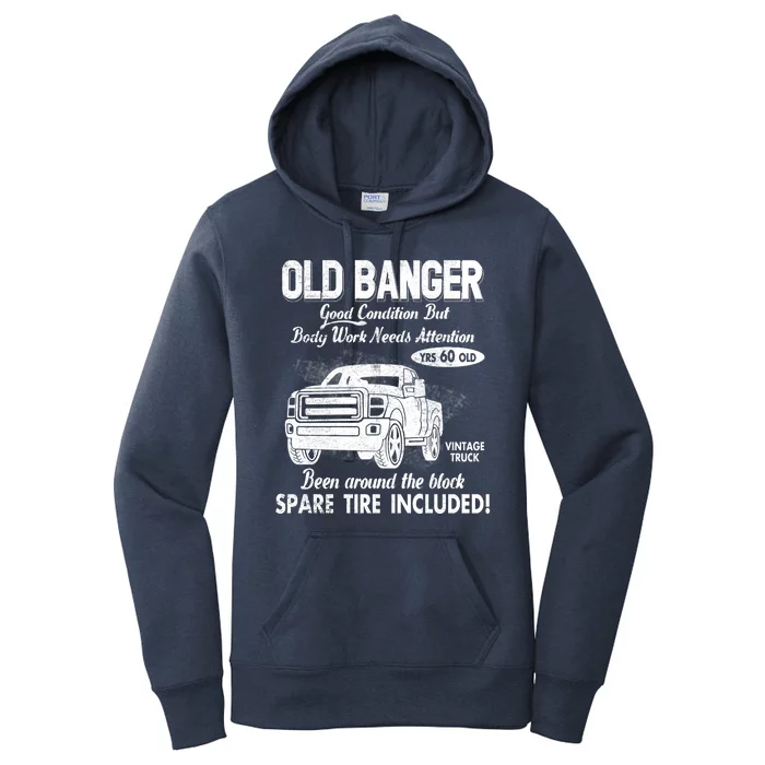 60th Birthday Vintage Old Banger 60 Years Old Good Condition But Bodywork Needs Women's Pullover Hoodie