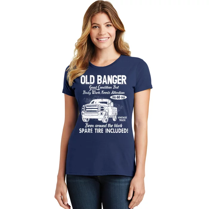 60th Birthday Vintage Old Banger 60 Years Old Good Condition But Bodywork Needs Women's T-Shirt