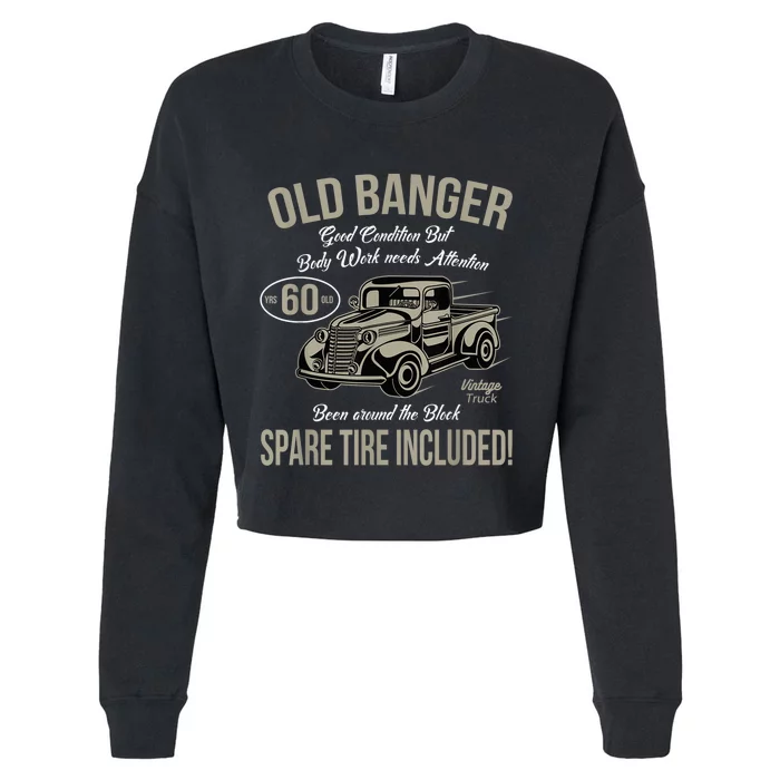 60th Birthday Vintage Old Banger 60 Years Old  Gift Retro Cropped Pullover Crew