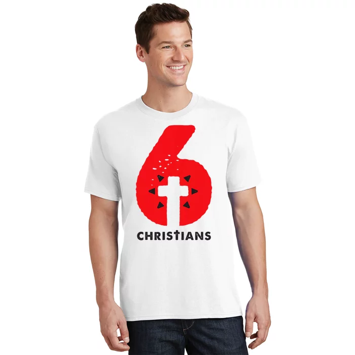 6 Christians T-Shirt