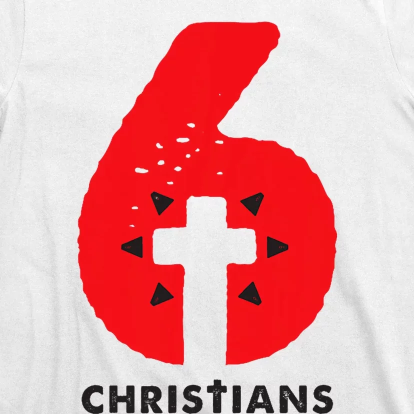 6 Christians T-Shirt