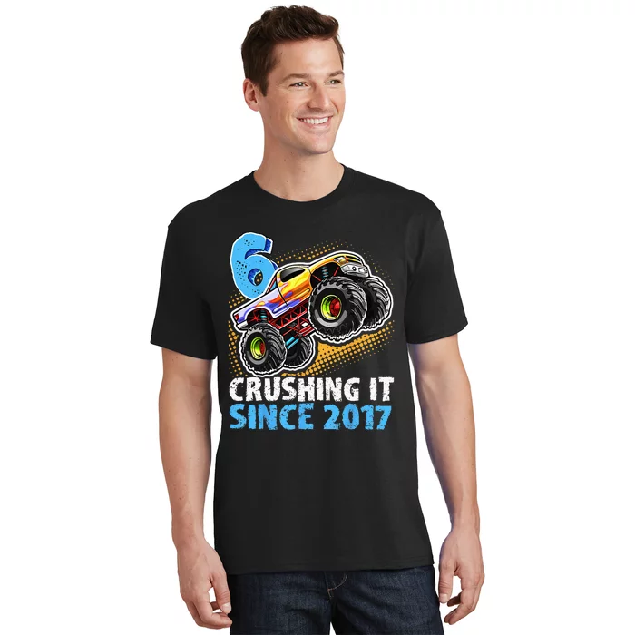 6 Crushing It Since 2017 Monster Truck 6th Birthday T-Shirt