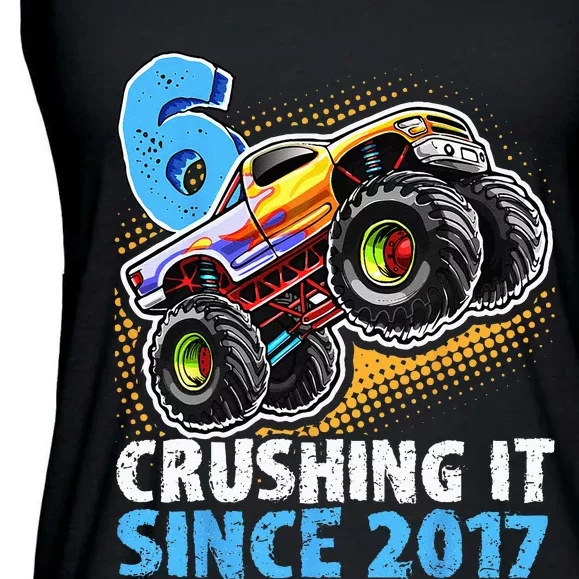 6 Crushing It Since 2017 Monster Truck 6th Birthday Ladies Essential Flowy Tank